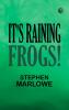 It's Raining Frogs!