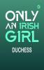 Only an Irish Girl