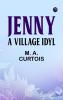 Jenny: A Village Idyl