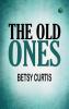 The Old Ones