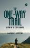 The One-Way Trail: A story of the cattle country