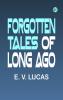 Forgotten Tales of Long Ago