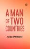 A Man of Two Countries