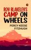 Roy Blakeley's Camp on Wheels