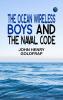 The Ocean Wireless Boys and the Naval Code