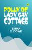 Polly of Lady Gay Cottage