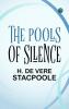 The Pools of Silence