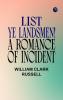 List Ye Landsmen! A Romance of Incident
