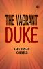 The Vagrant Duke