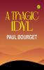 A Tragic Idyl