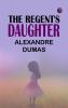 The Regent's Daughter