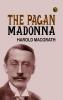 The Pagan Madonna