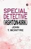Special Detective (Ashton-Kirk)