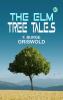 The Elm Tree Tales