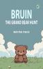 Bruin: The Grand Bear Hunt
