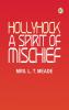 Hollyhock: A Spirit of Mischief