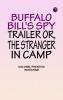 Buffalo Bill's Spy Trailer Or The Stranger in Camp