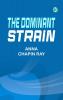 The Dominant Strain