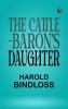 The Cattle-Baron's Daughter