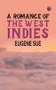 A Romance of the West Indies