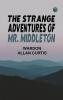 The Strange Adventures of Mr. Middleton