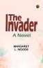 The Invader: A Novel