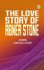 The Love Story of Abner Stone