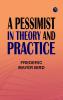 A Pessimist in Theory and Practice