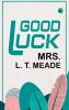 Good Luck