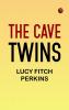 The Cave Twins