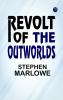 Revolt of the Outworlds