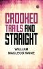 Crooked Trails and Straight