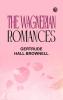 The Wagnerian Romances