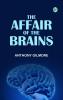 The Affair of the Brains