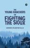 The Young Ranchers or Fighting the Sioux