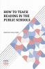 How To Teach Reading In The Public Schools