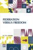 Federation Versus Freedom