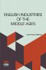 English Industries Of The Middle Ages