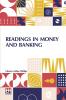 Readings In Money And Banking