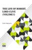 The Life Of Robert Lord Clive (Volume I)