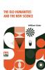 The Old Humanities And The New Science