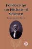 Folklore as an Historical Science
