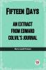 Fifteen Days An Extract From Edward Colvil'S Journal