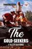 The Gold-Seekers A Tale of California