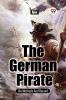 The German Pirate His Methods And Record
