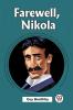 Farewell Nikola