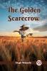The Golden Scarecrow