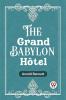 The Grand Babylon Hotel