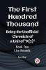 The First Hundred Thousand Being the Unofficial Chronicle of a Unit of K(1) BOOK TWO LIVE ROUNDS
