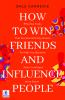 How to win friends and Influence People by Dale Carnegie